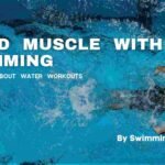 Health Benefits of Swimming