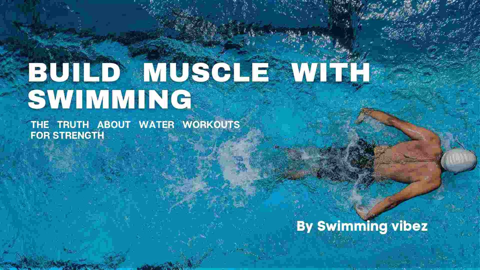 build-muscle-with-swimming